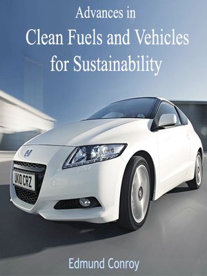 cover image of Advances in Clean Fuels and Vehicles for Sustainability